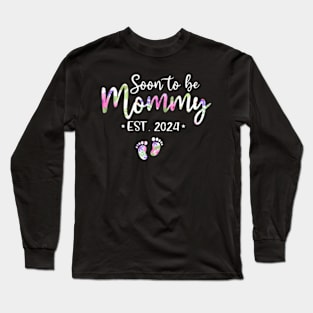 Soon To Be Mommy Mom Est 2024 Expect Baby Long Sleeve T-Shirt